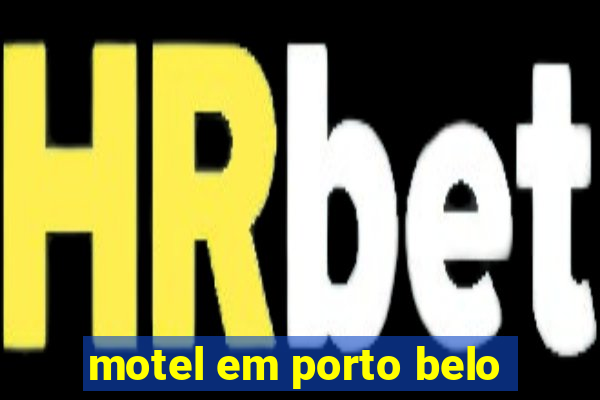 motel em porto belo